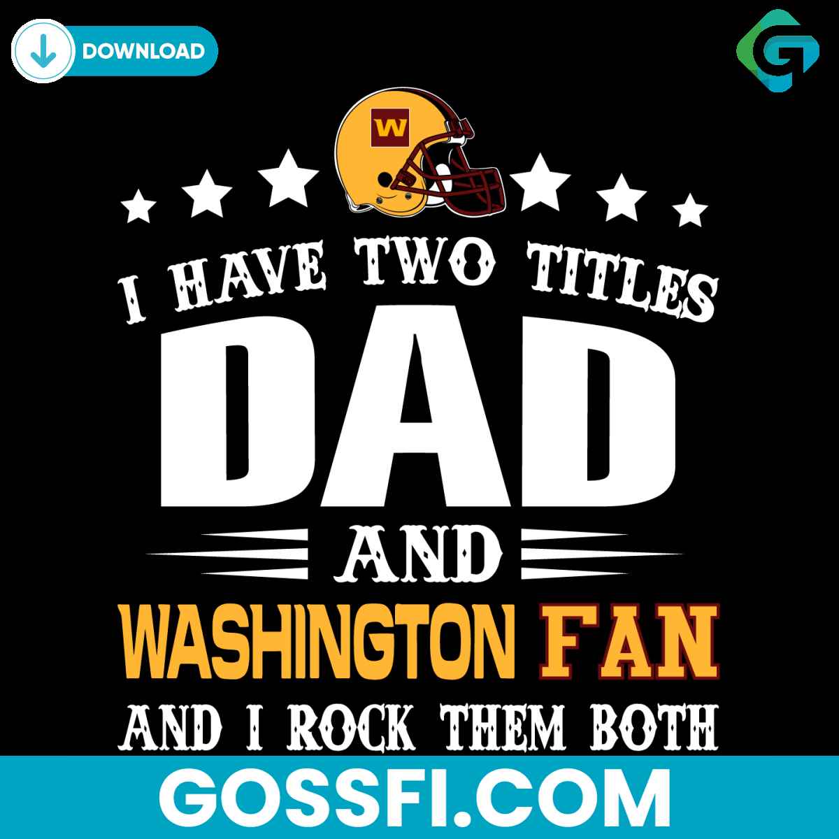 i-have-two-titles-dad-and-washington-fan-svg