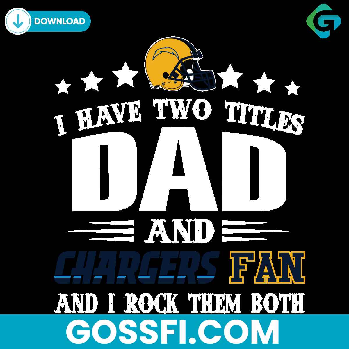 i-have-two-titles-dad-and-chargers-fan-svg-fathers-day-svg