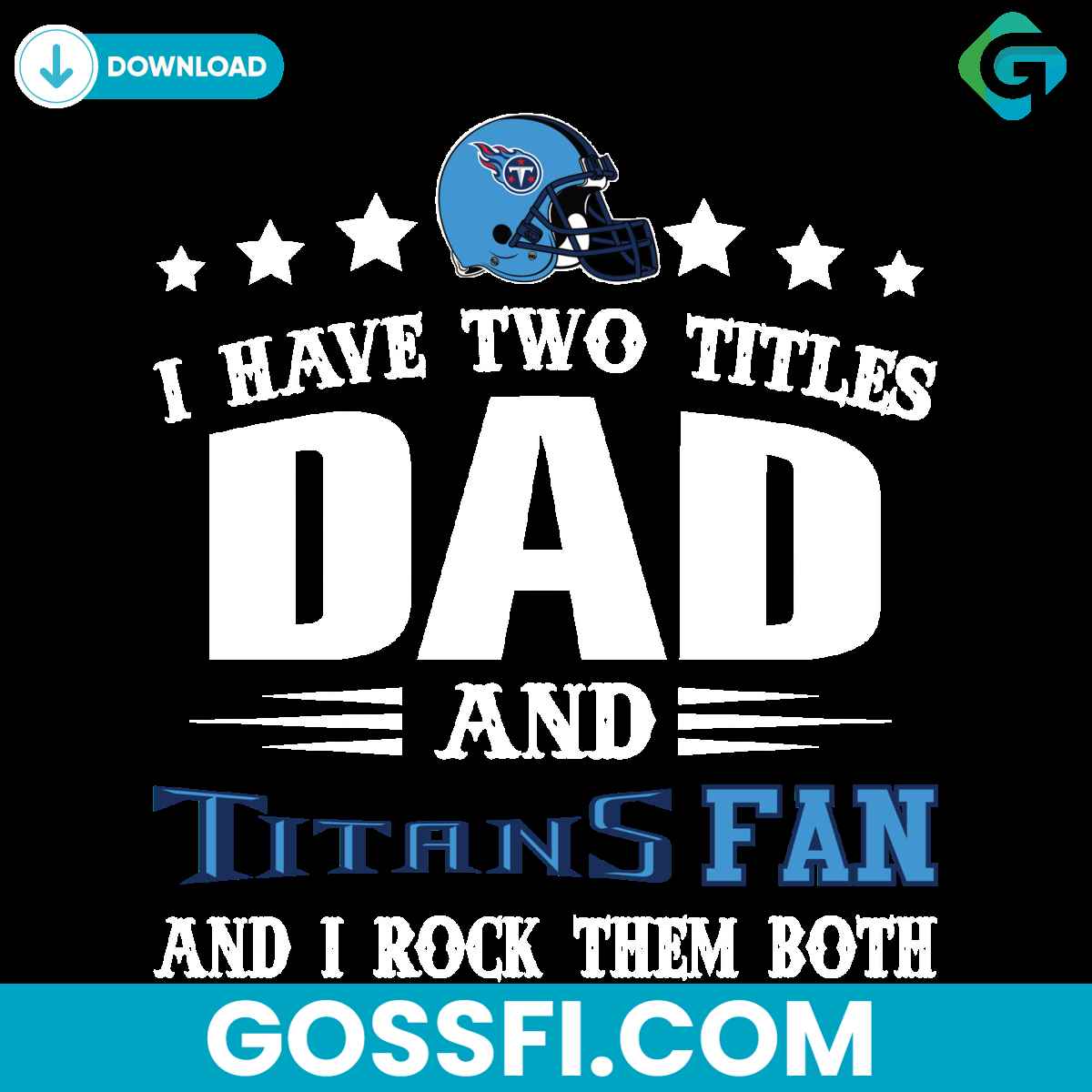 i-have-two-titles-dad-and-titans-fan-svg