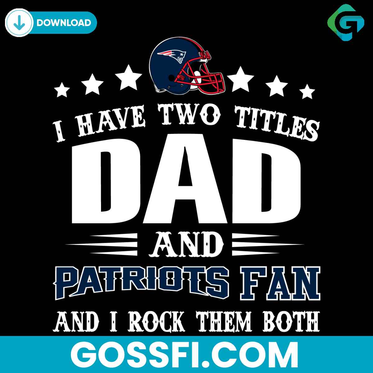 i-have-two-titles-dad-and-patriots-fan-svg