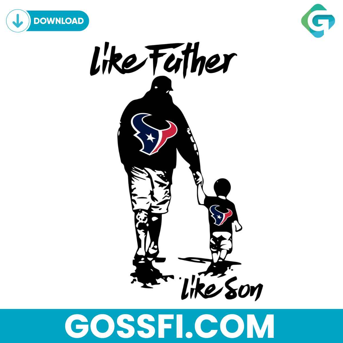 like-father-like-son-houston-texans-nfl-svg