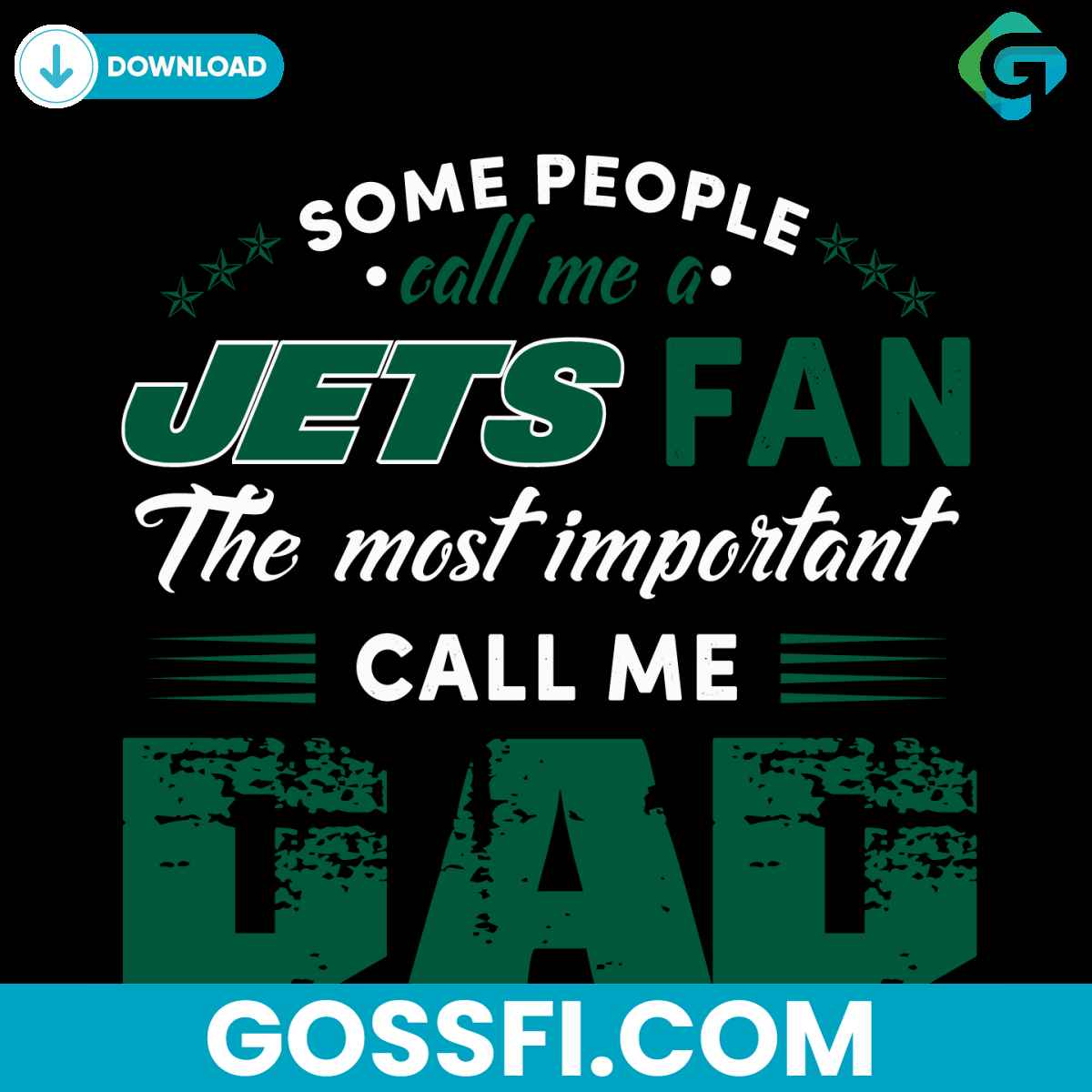 some-people-call-me-a-jets-fan-the-most-important-call-me-dad-svg