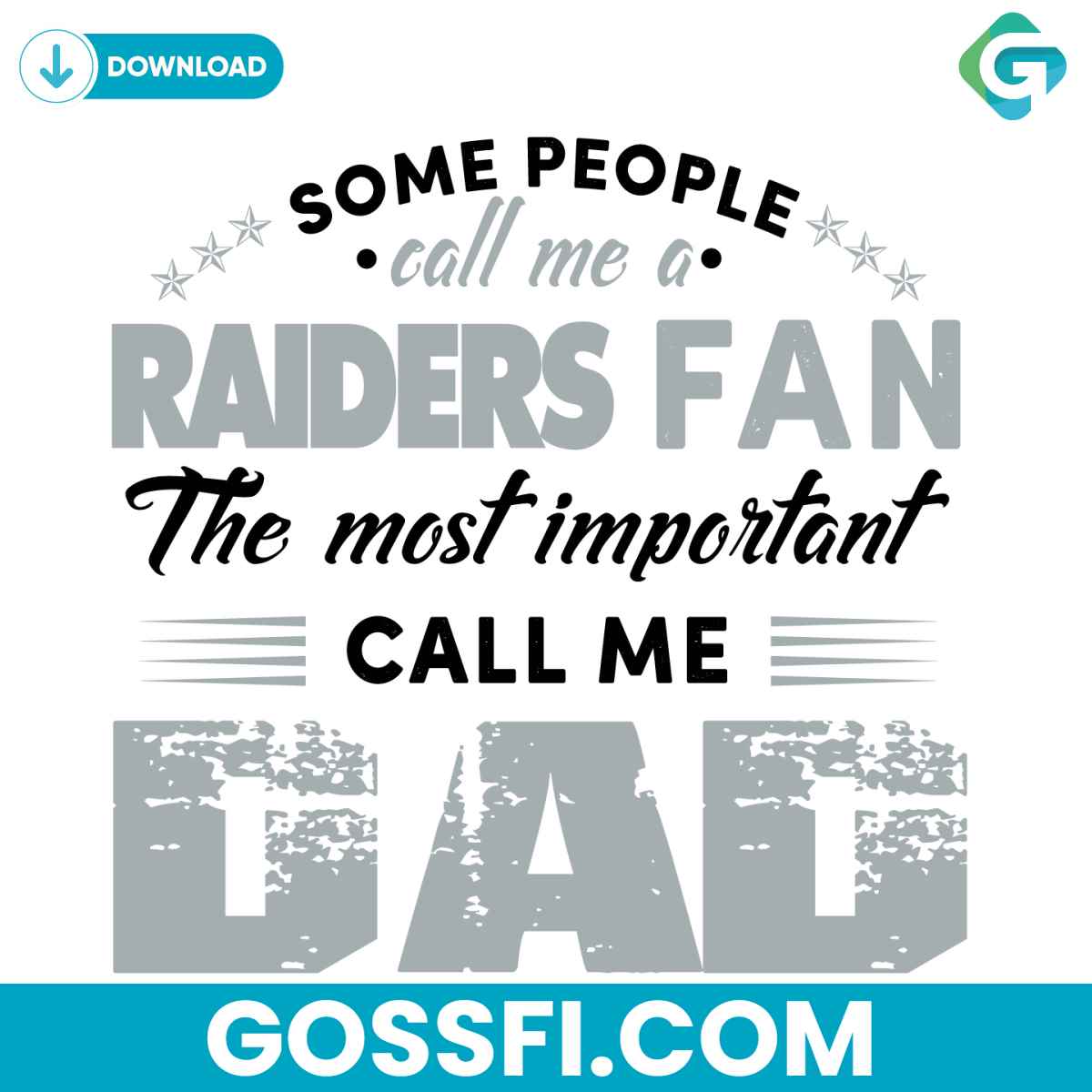 some-people-call-me-a-raiders-fan-the-most-important-call-me-dad-svg