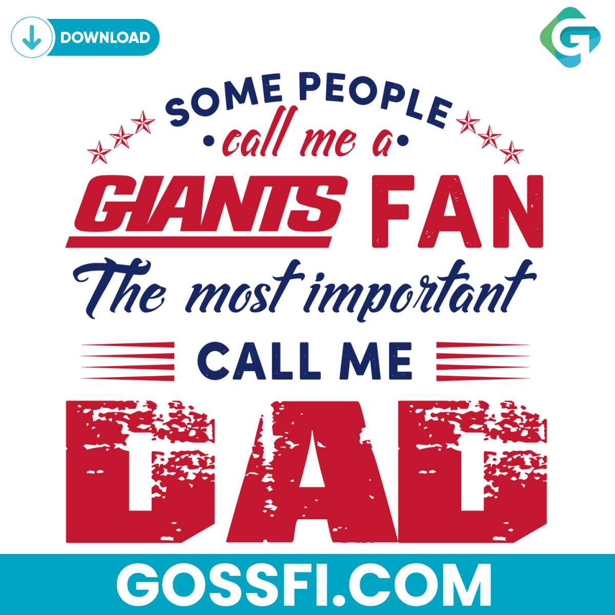 some-people-call-me-a-giants-fan-the-most-important-call-me-dad-svg