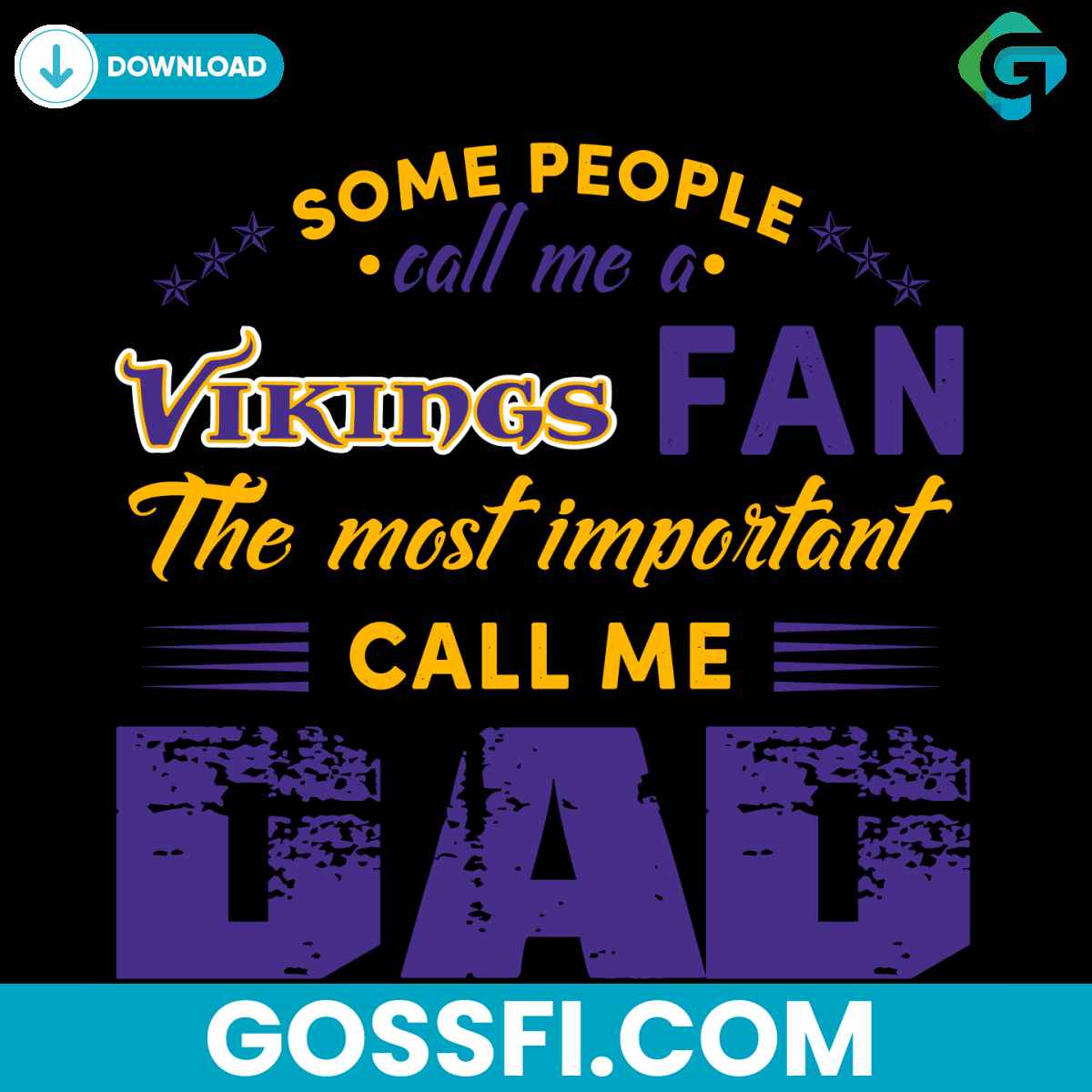 some-people-call-me-a-vikings-fan-the-most-important-call-me-dad-svg