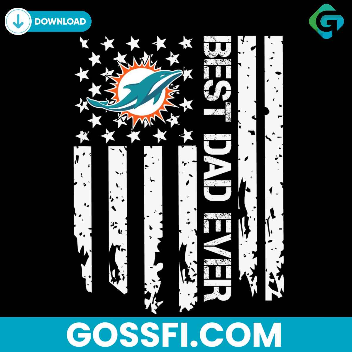 miami-dolphins-best-dad-ever-american-flag-svg