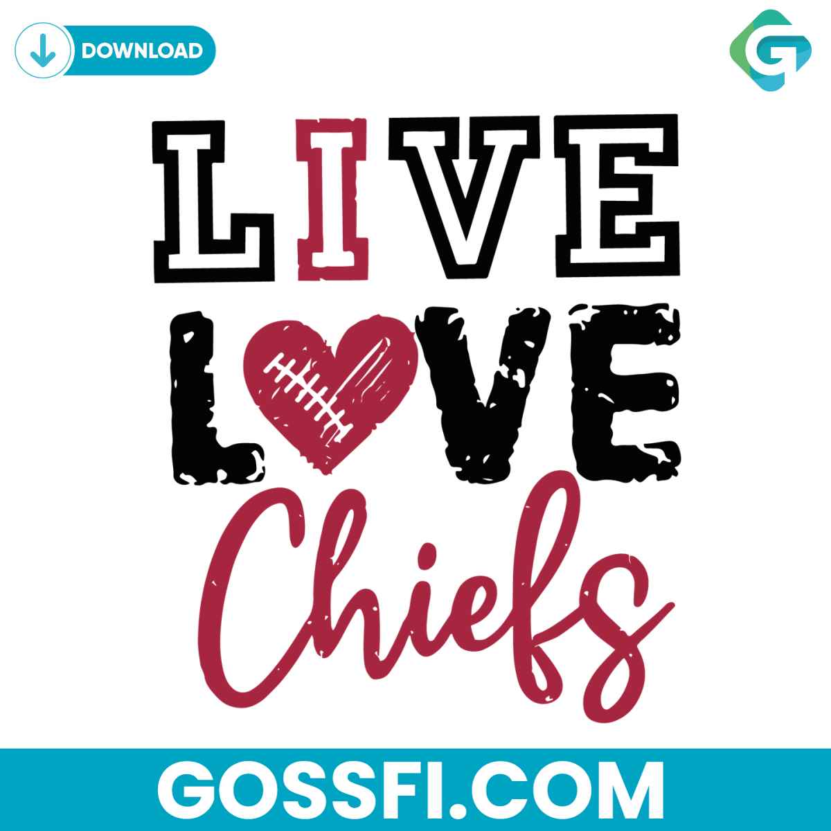 live-love-chiefs-football-svg-cricut-digital-download