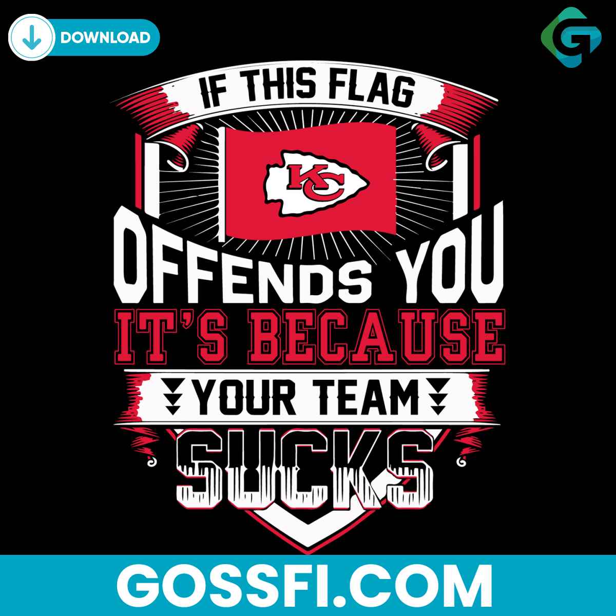 if-this-flag-offends-you-it-is-because-your-team-sucks-svg