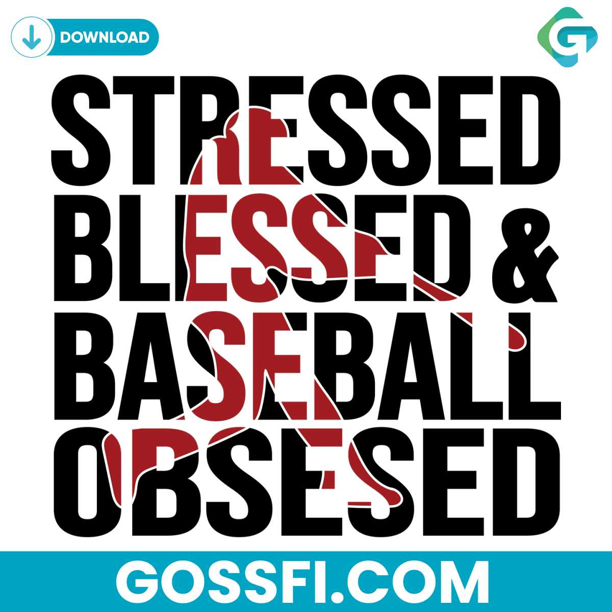 stressed-blessed-and-baseball-obsessed-svg