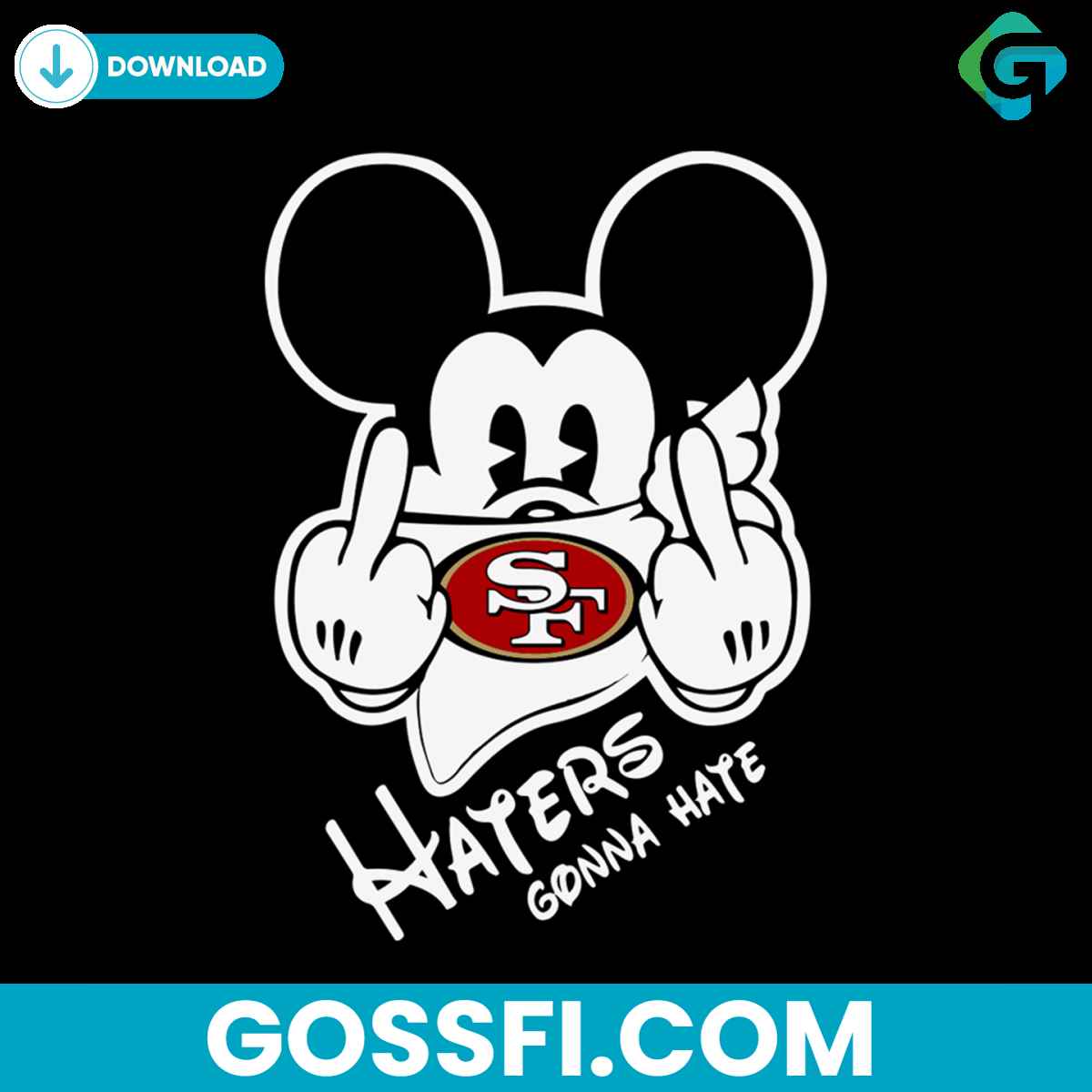 mickey-haters-gonna-hate-49ers-svg