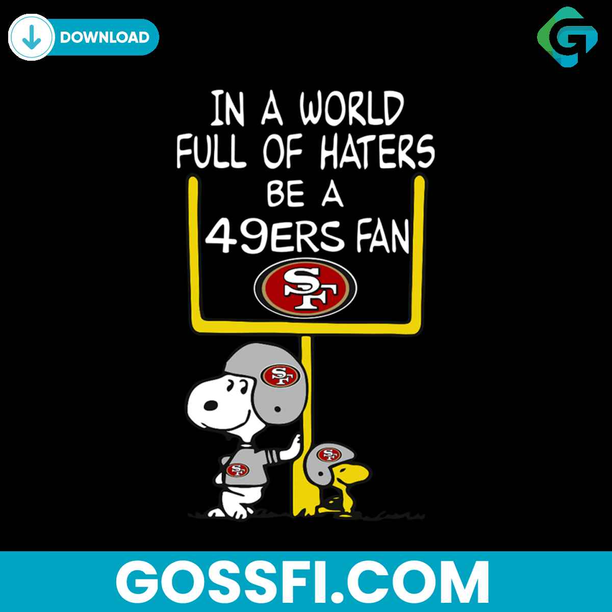 in-a-world-full-of-haters-be-a-49ers-fan-svg