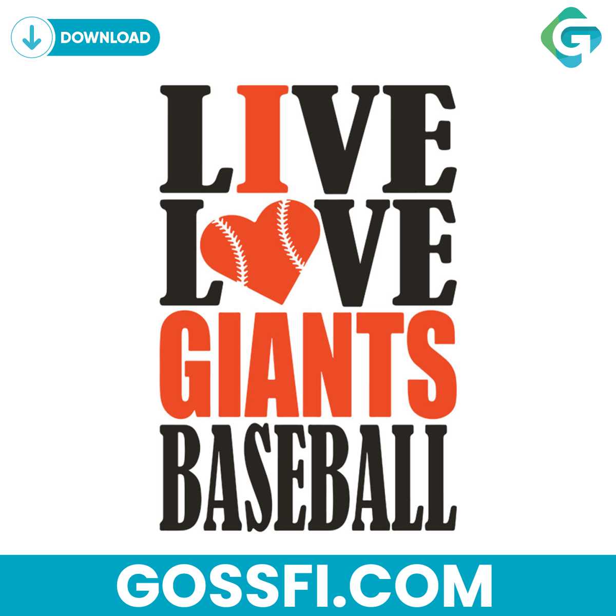 live-love-giants-baseball-svg-digital-download