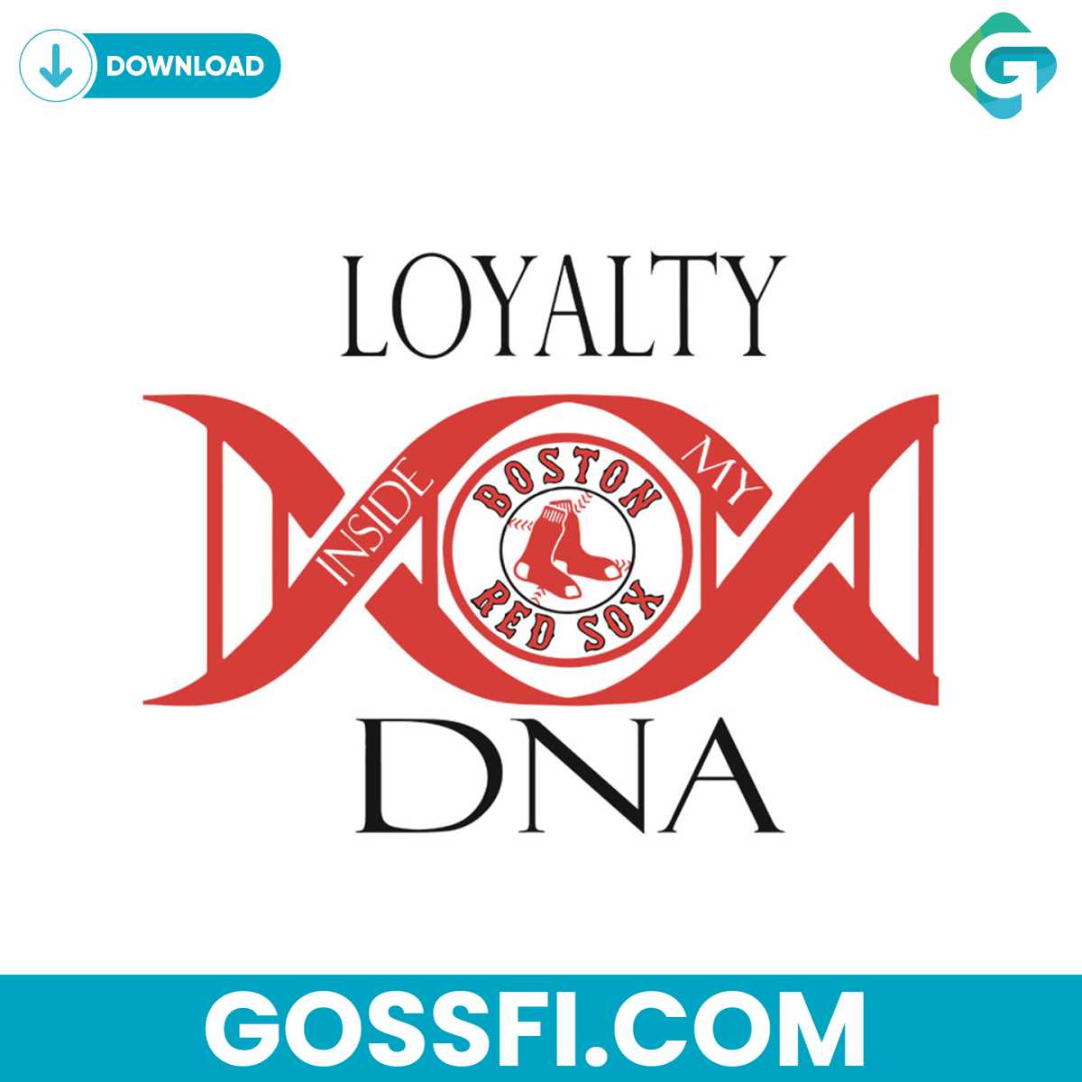 loyalty-inside-my-dna-boston-red-sox-svg