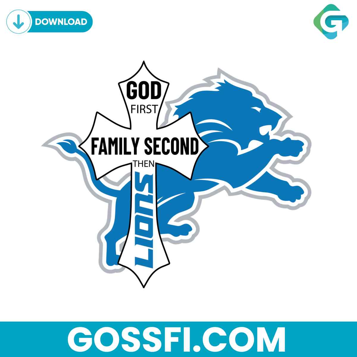 god-first-family-second-then-lions-svg