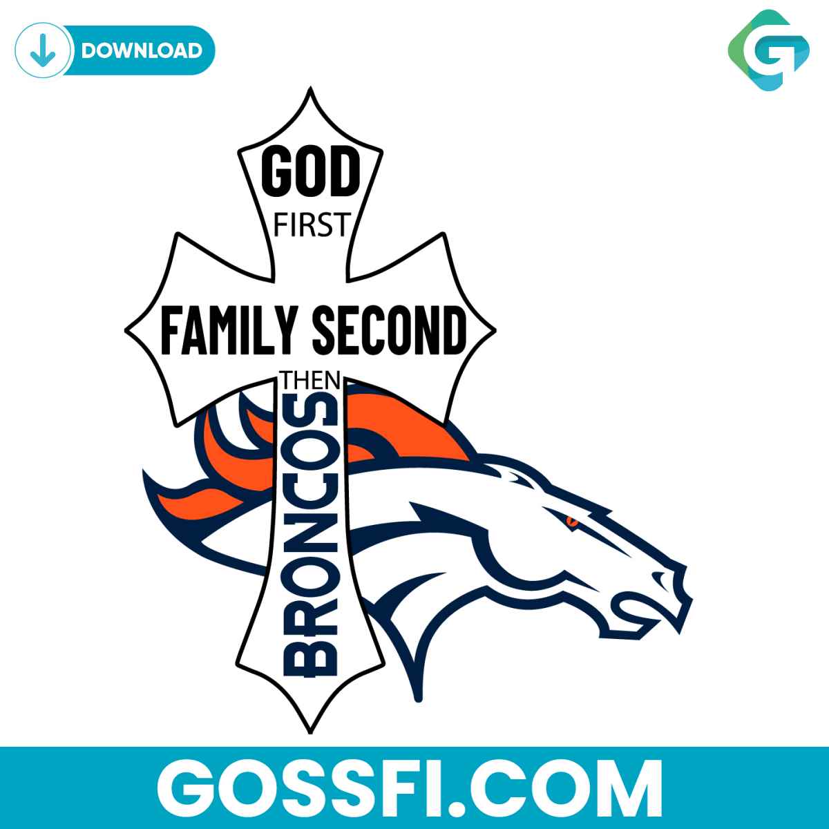 god-first-family-second-then-broncos-svg