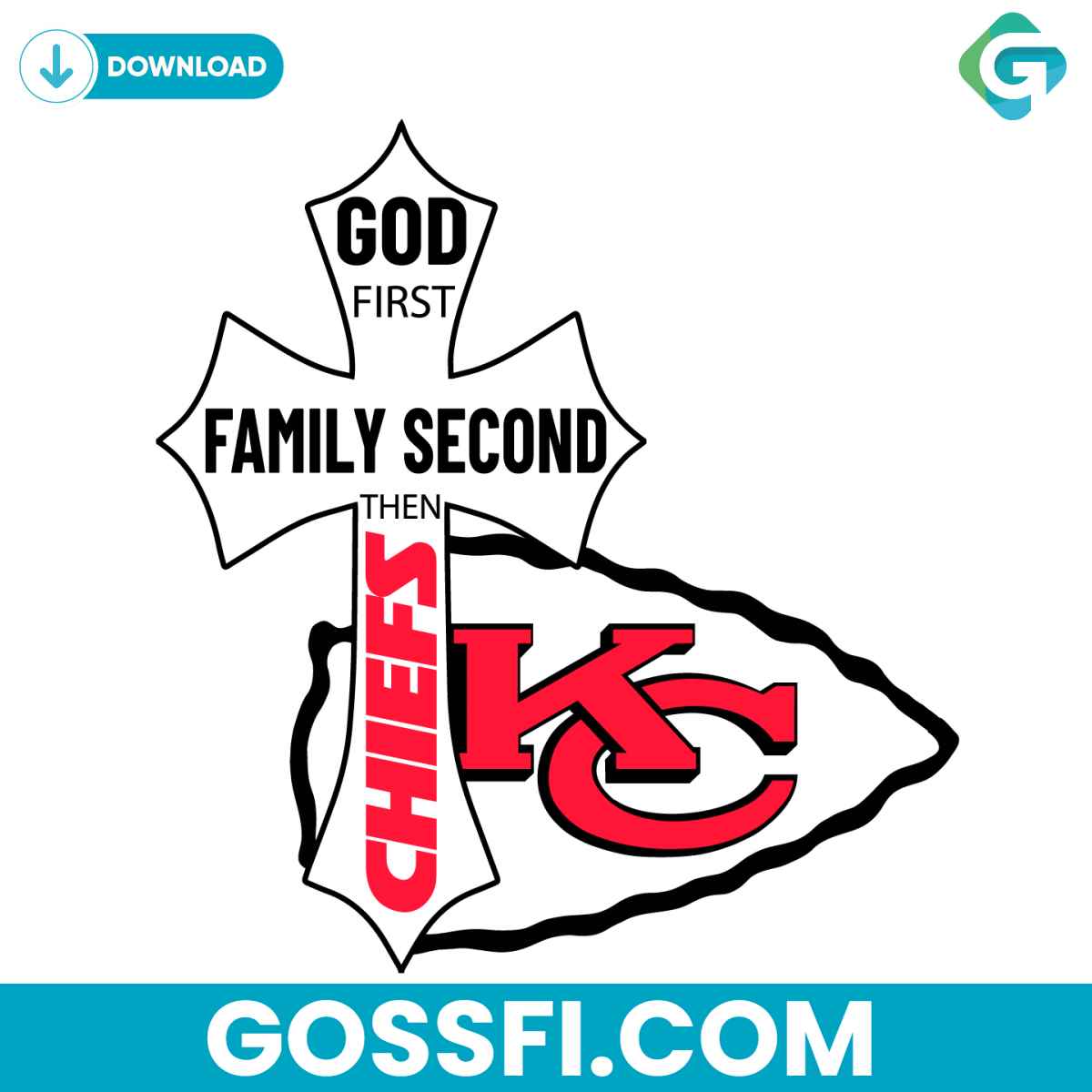 god-first-family-second-then-chiefs-svg