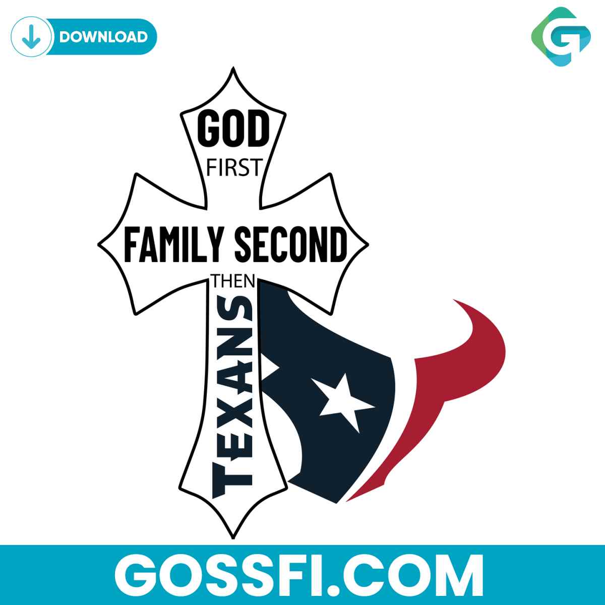 god-first-family-second-then-texans-svg