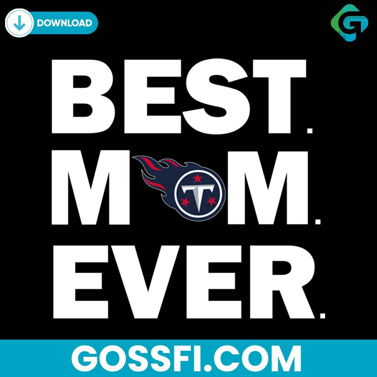 best-mom-ever-tennessee-titans-svg-digital-download
