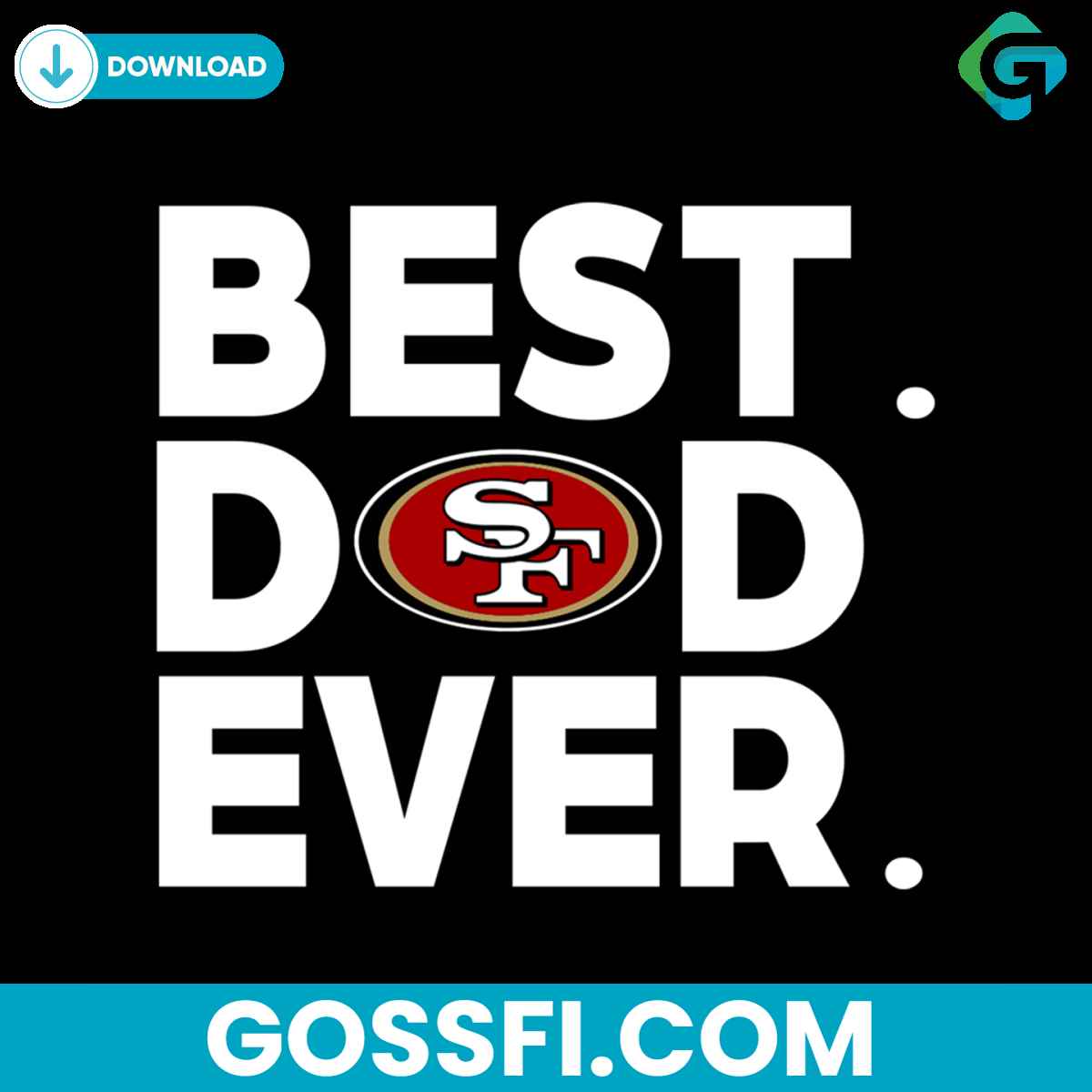 best-49ers-dad-ever-svg-cricut-digital-download