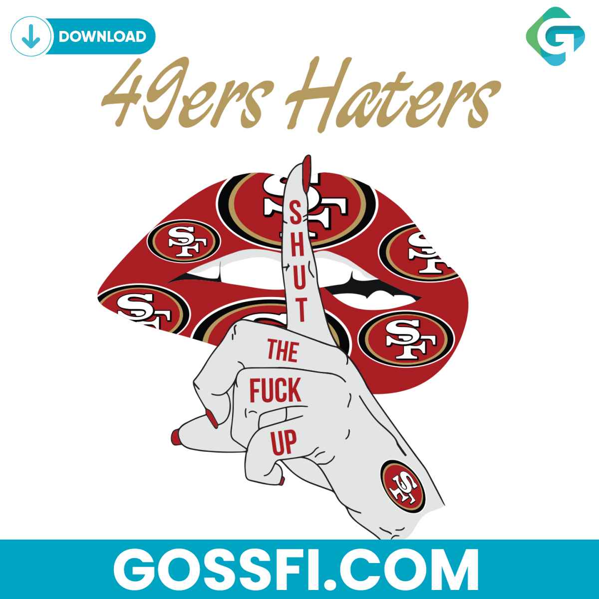 49ers-haters-shut-the-fuck-up-svg