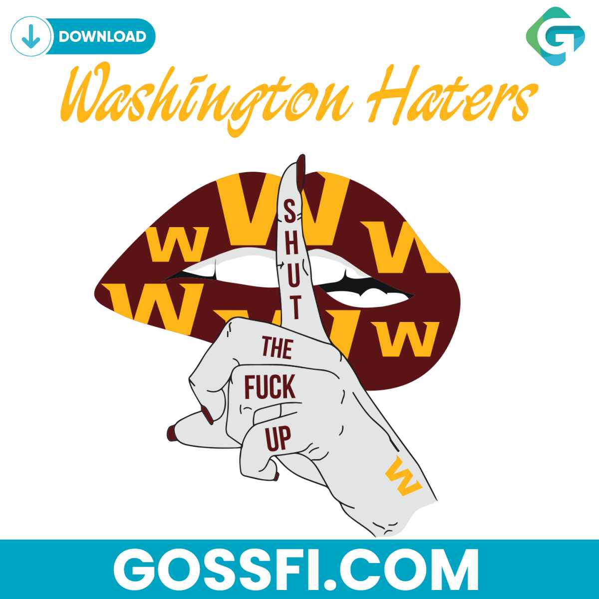washington-haters-shut-the-fuck-up-svg