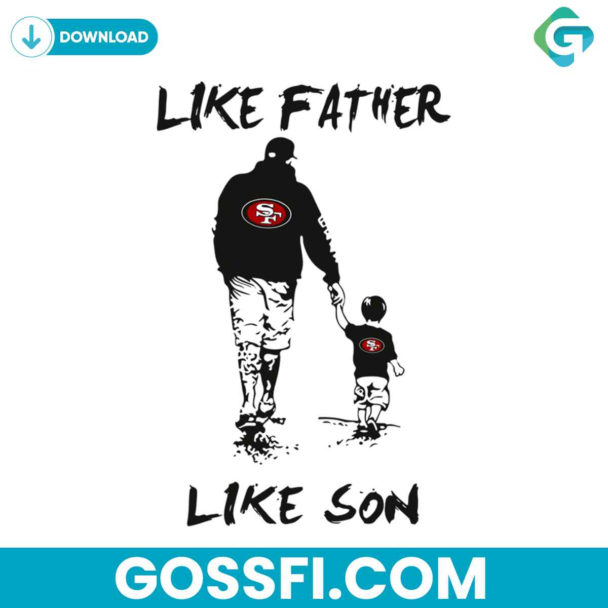 49ers-like-father-like-son-svg-cricut-digital-download