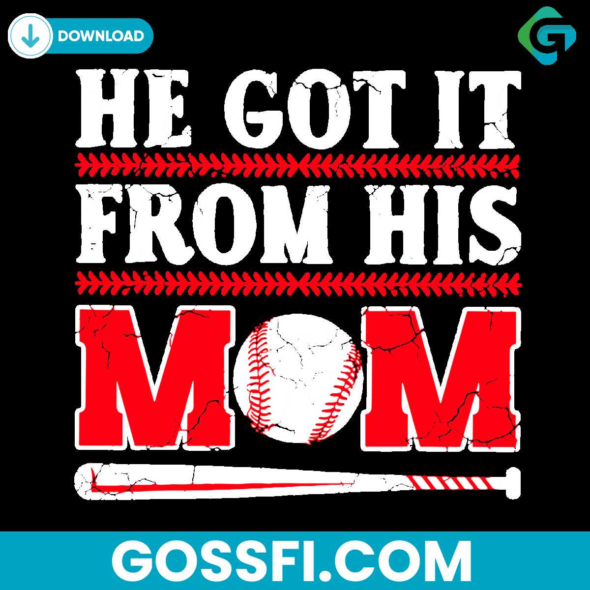 he-got-it-from-his-mom-baseball-mom-svg