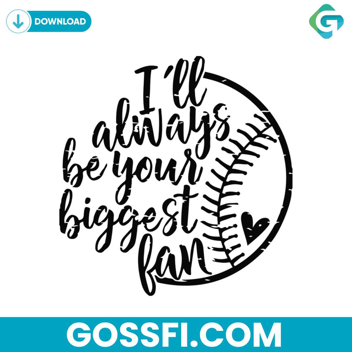 i-will-always-be-your-biggest-fan-baseball-svg