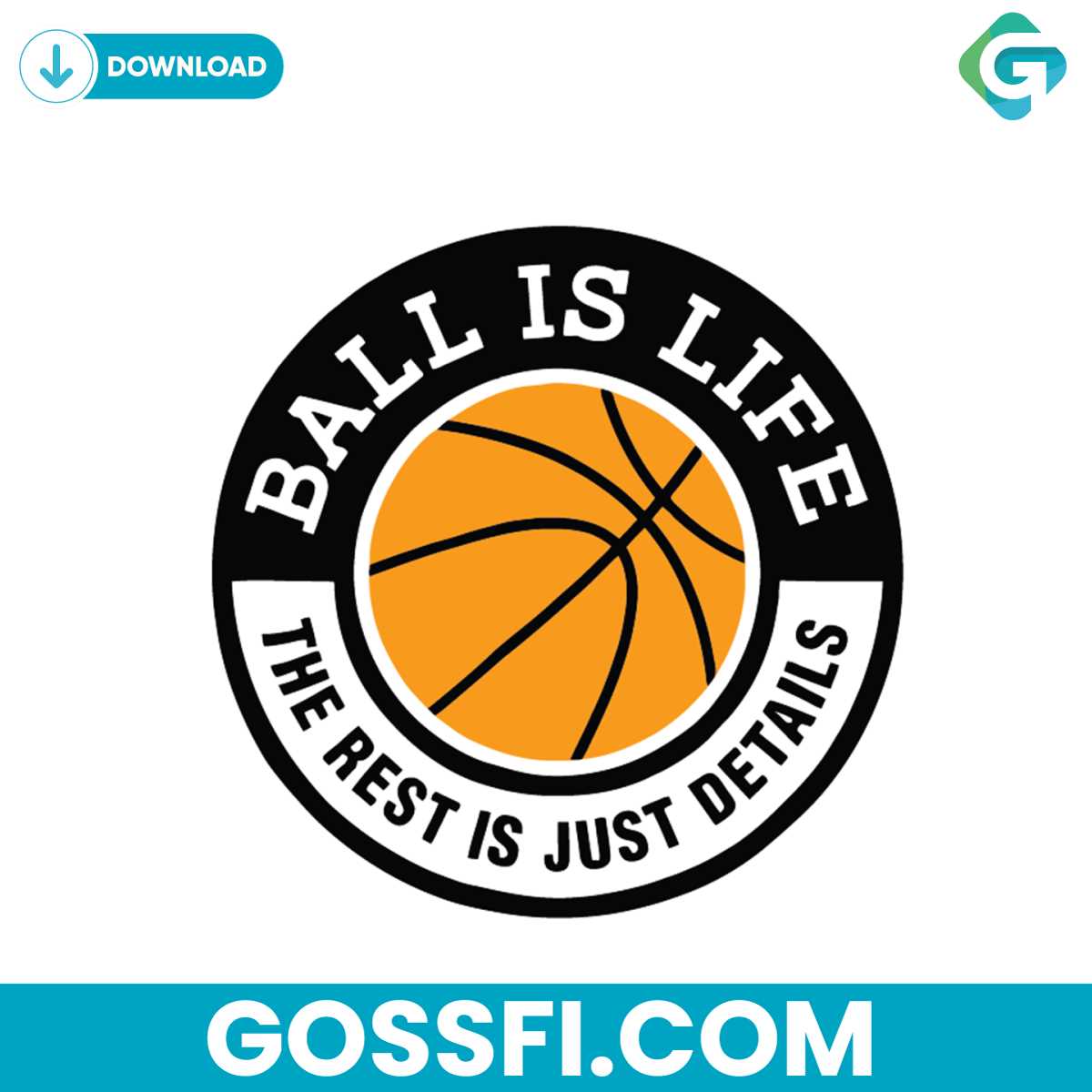 ball-is-life-the-rest-is-just-details-svg
