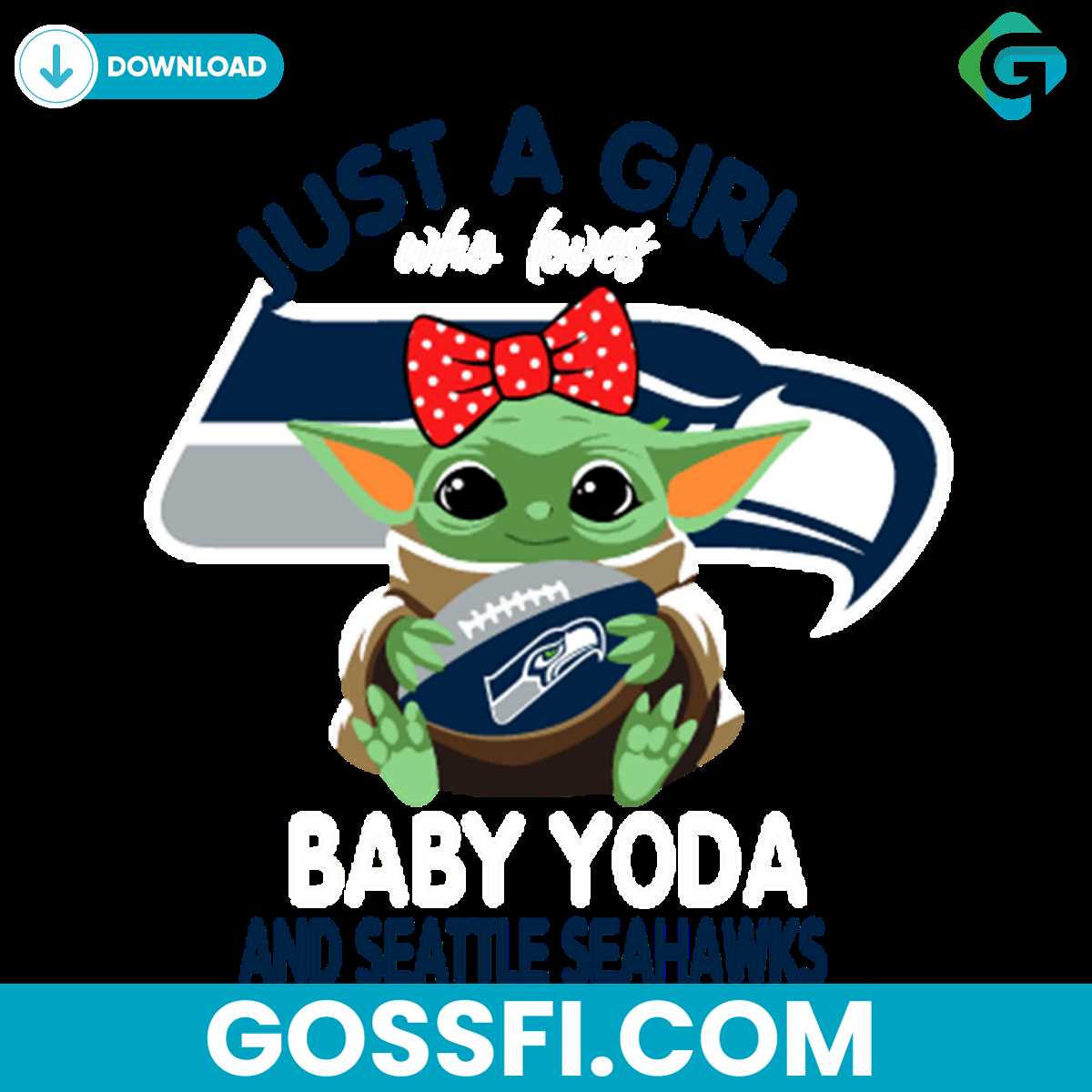 just-a-girl-who-loves-baby-yoda-and-seattle-seahawks-svg