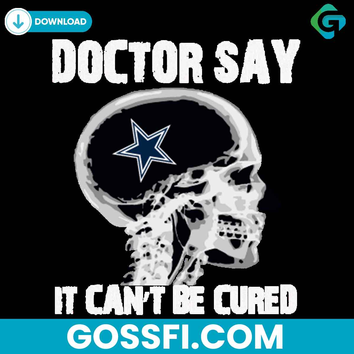 doctor-say-it-cannot-be-cured-dallas-cowboys-svg
