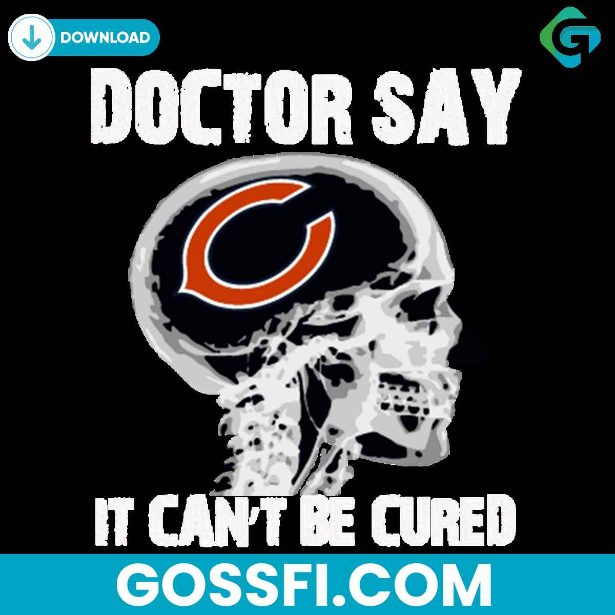 doctor-say-it-cannot-be-cured-chicago-bears-svg