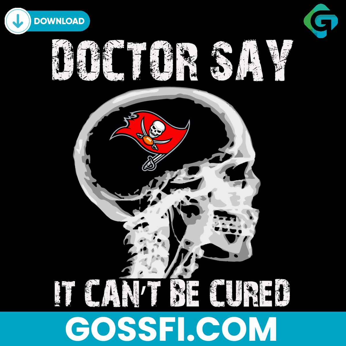doctor-say-it-cannot-be-cured-tampa-bay-buccaneers-svg