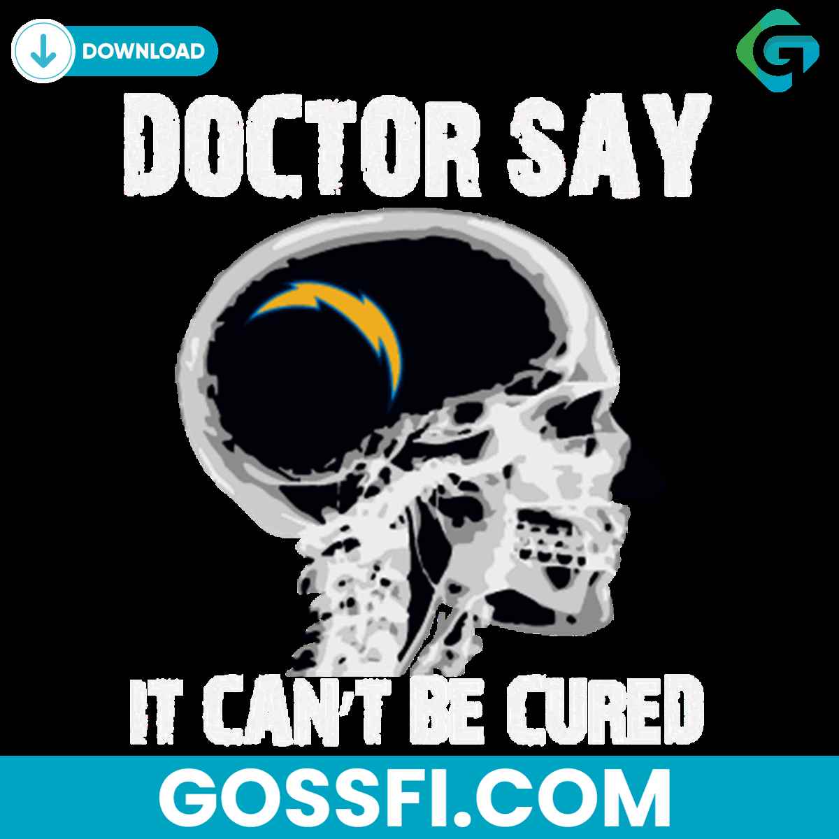 doctor-say-it-cannot-be-cured-los-angeles-chargers-svg