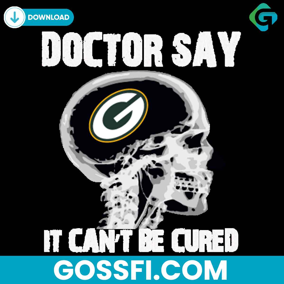 doctor-say-it-cannot-be-cured-green-bay-packers-svg