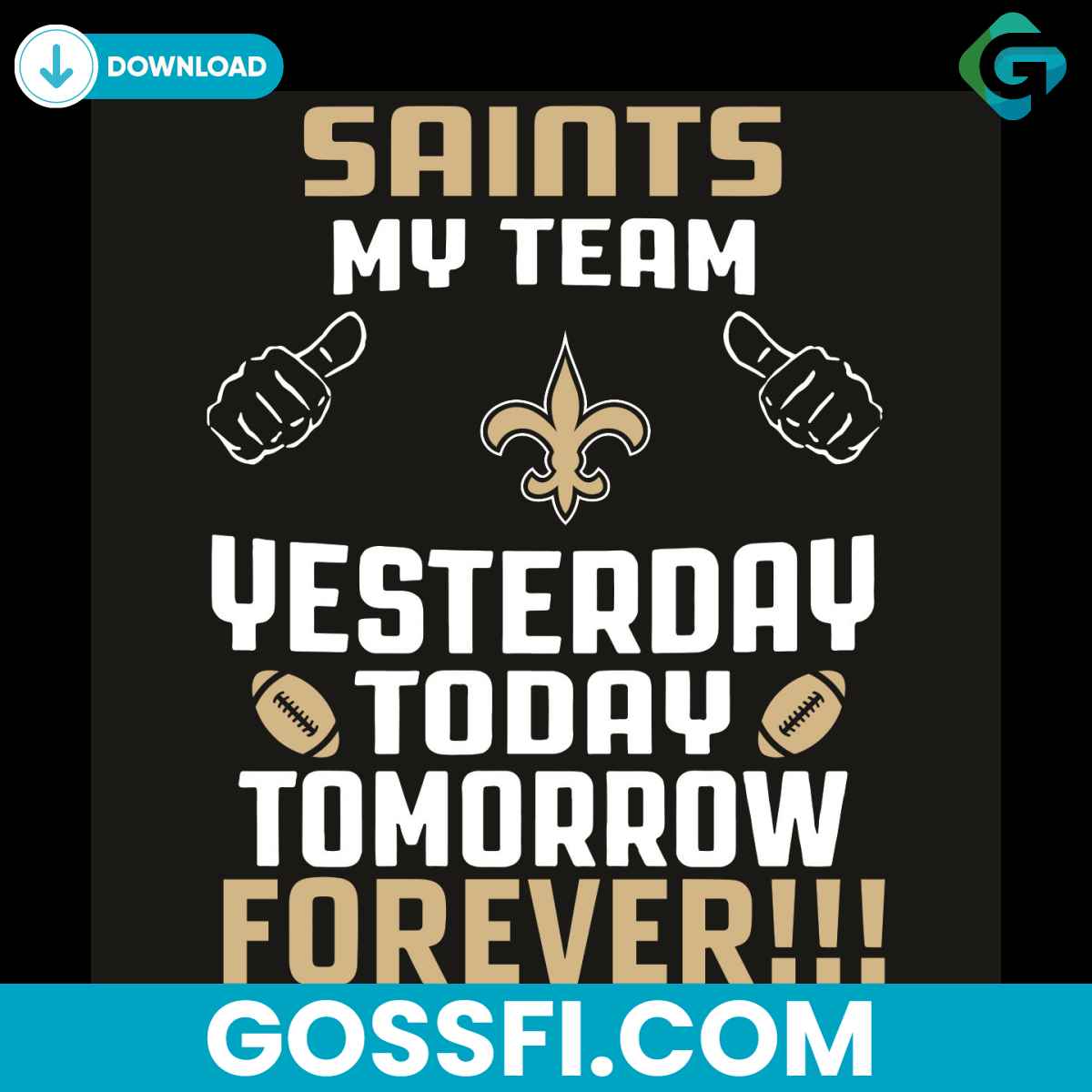 saints-my-team-yesterday-today-tomorrow-forever-svg