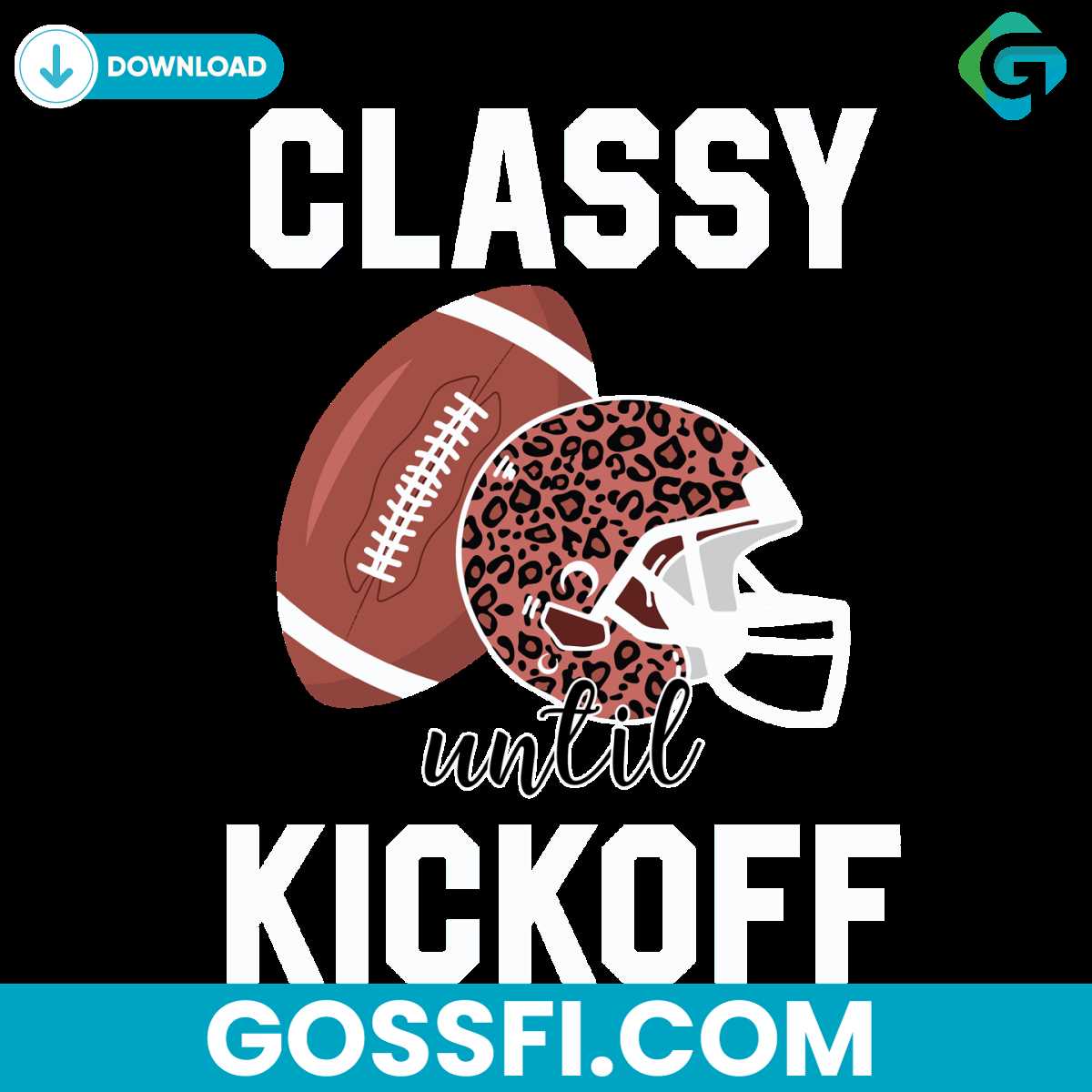 classy-until-kickoff-football-svg-digital-download