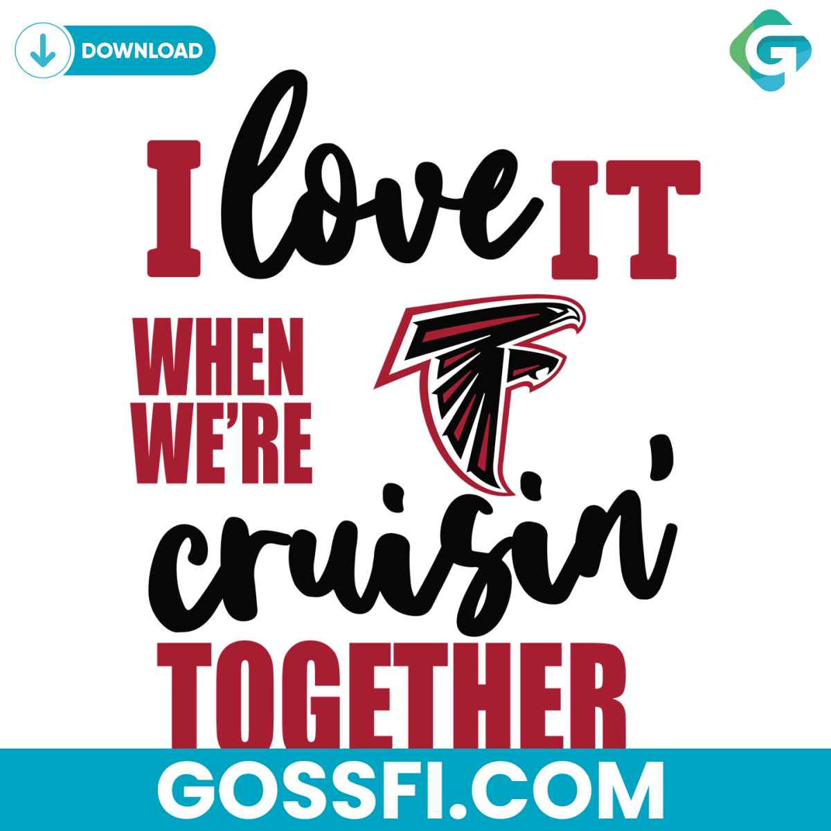 atlanta-falcons-i-love-it-when-were-cruisin-together-svg