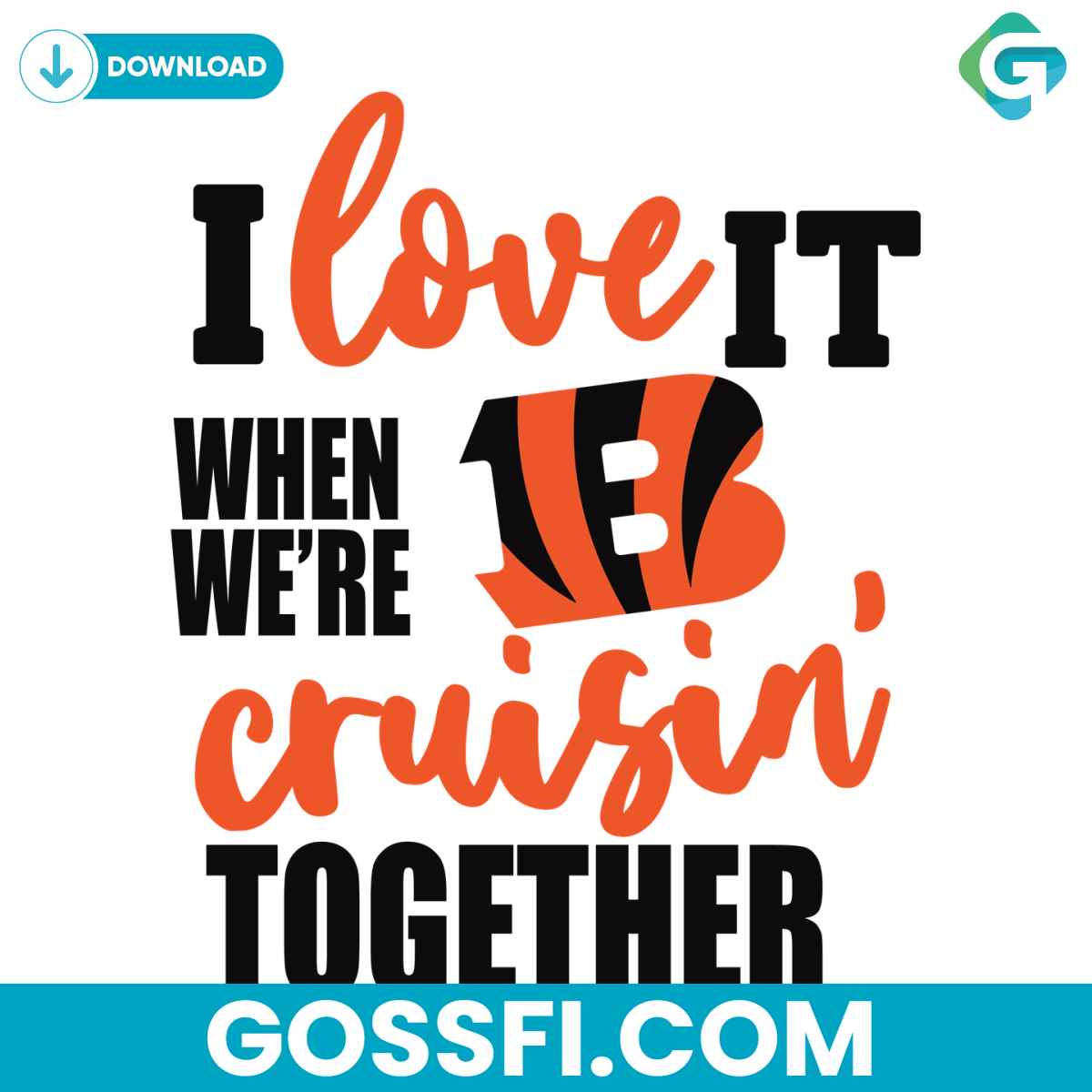 cincinnati-bengals-i-love-it-when-were-cruisin-together-svg