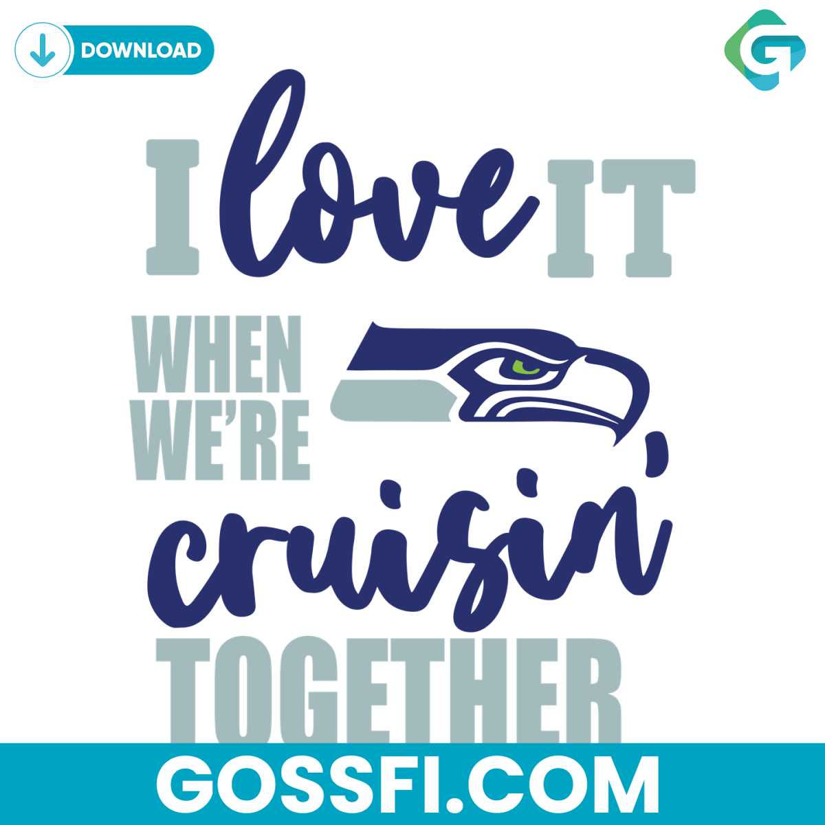seattle-seahawks-i-love-it-when-were-cruisin-together-svg