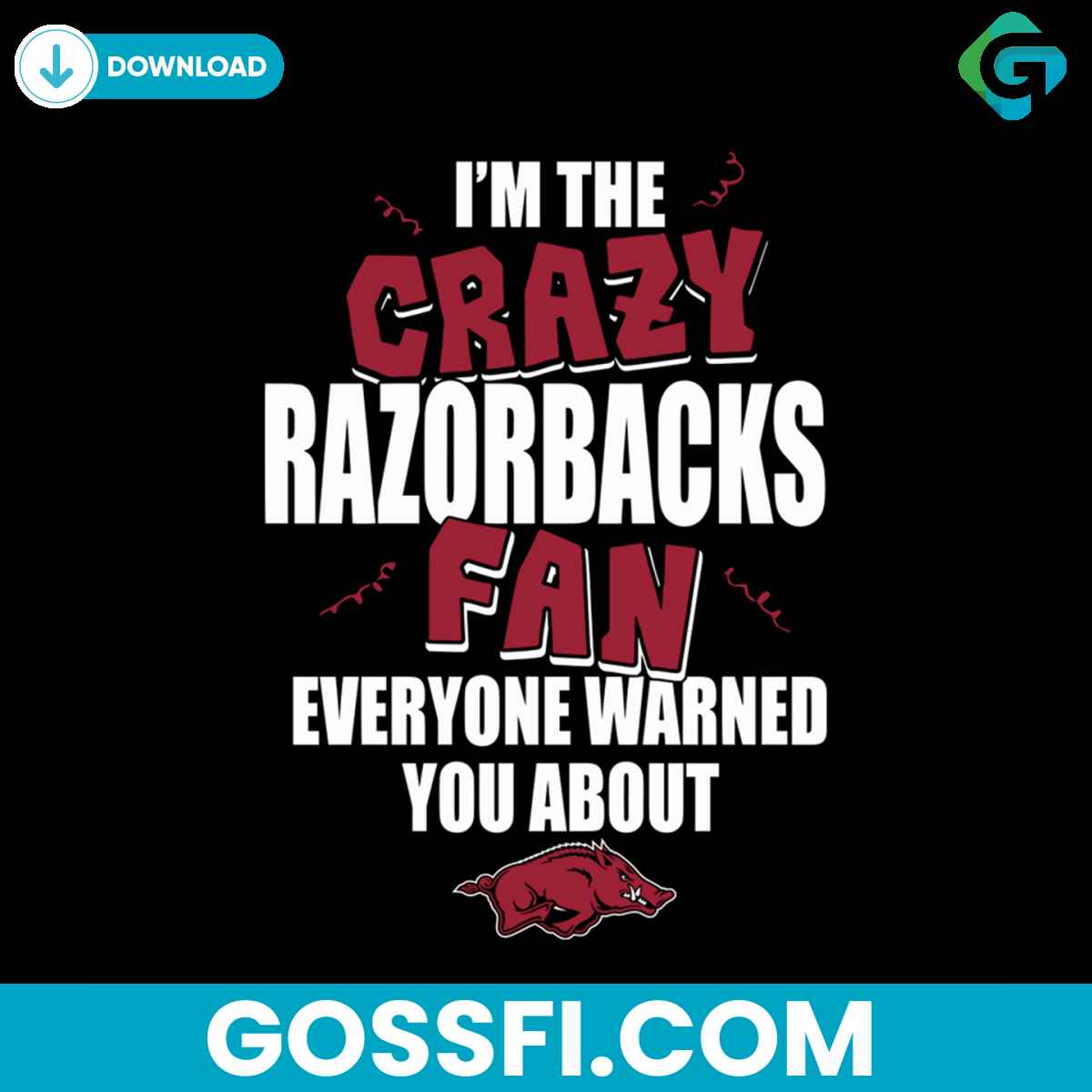 im-the-crazy-razorbacks-fan-everyone-warned-you-about-razorbacks-svg