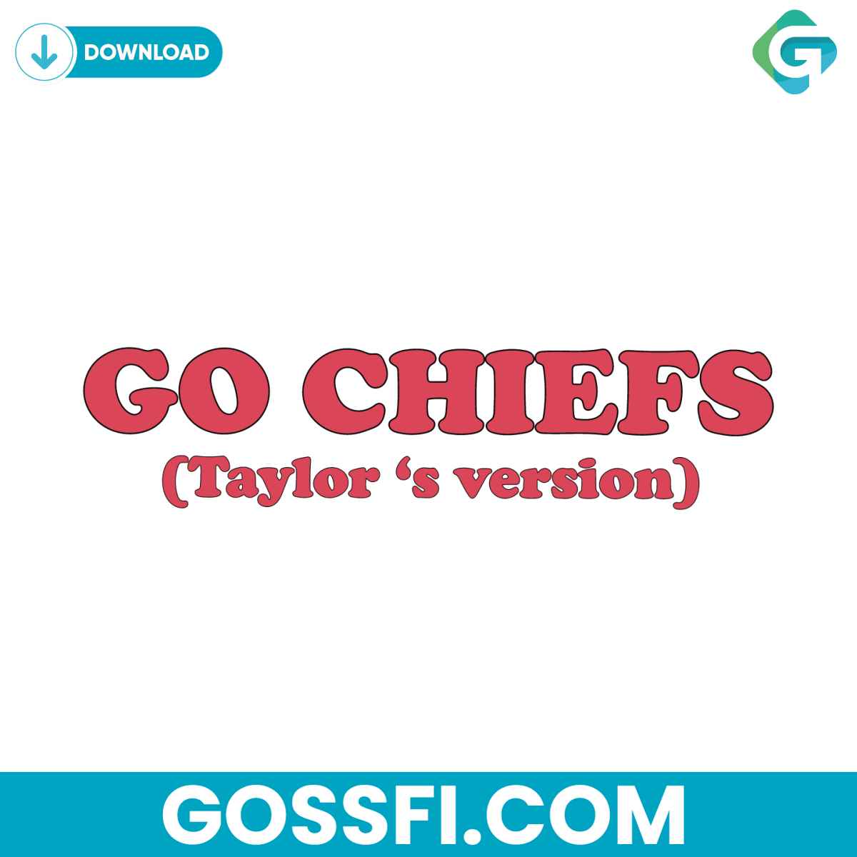 go-chiefs-taylors-version-in-my-kelce-eras-svg-digital-download