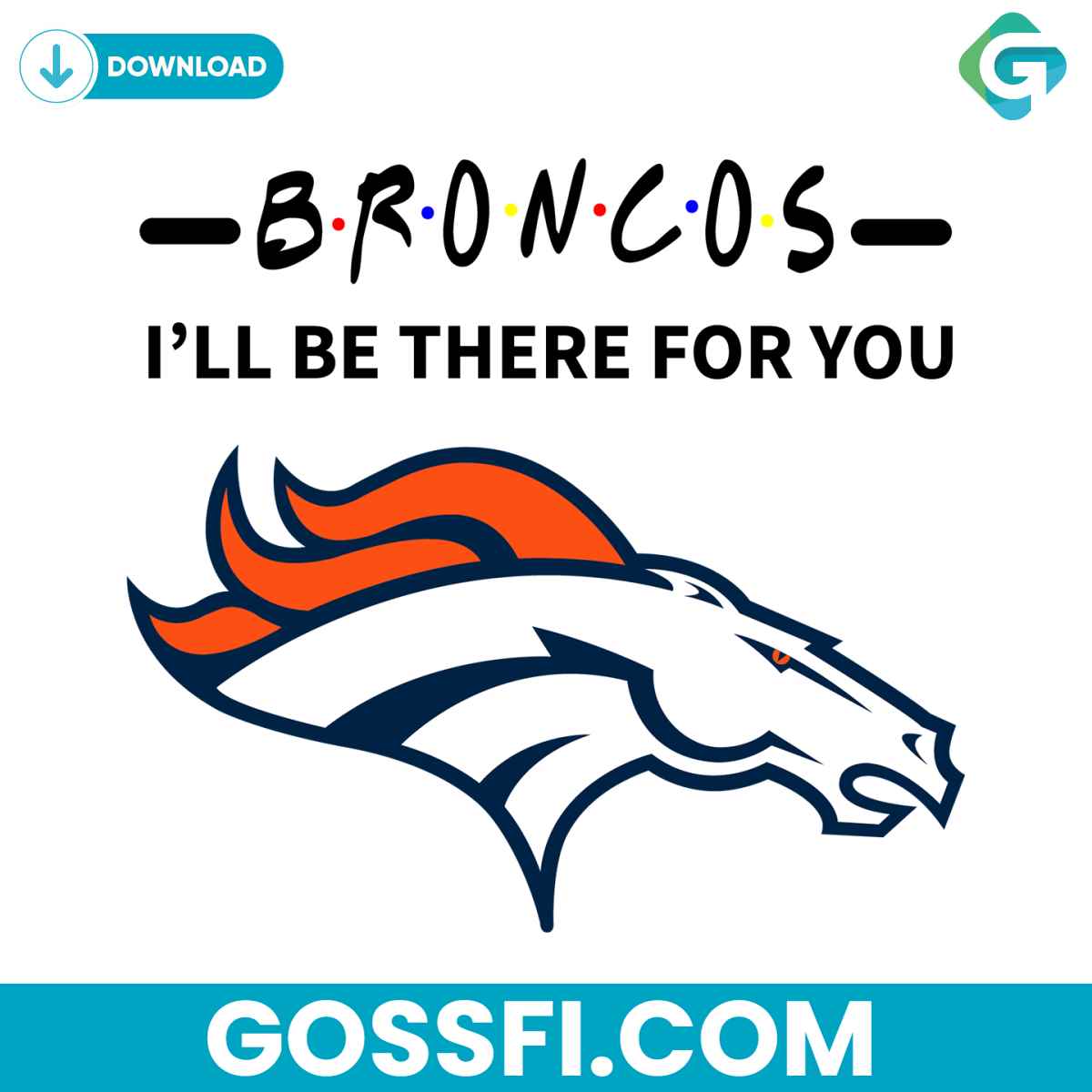broncos-i-will-be-there-for-you-svg
