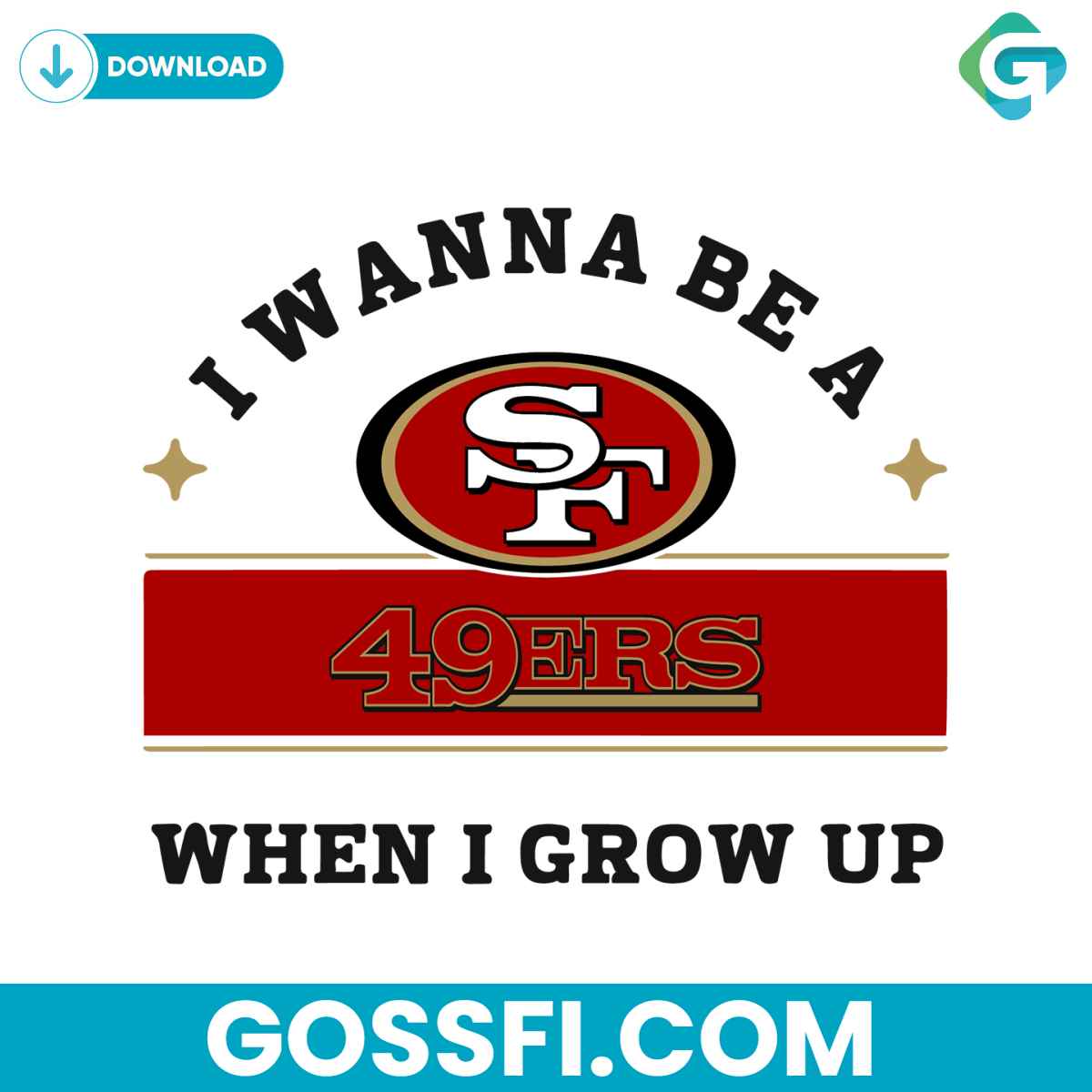 i-wanna-be-a-49ers-when-i-grow-up-svg