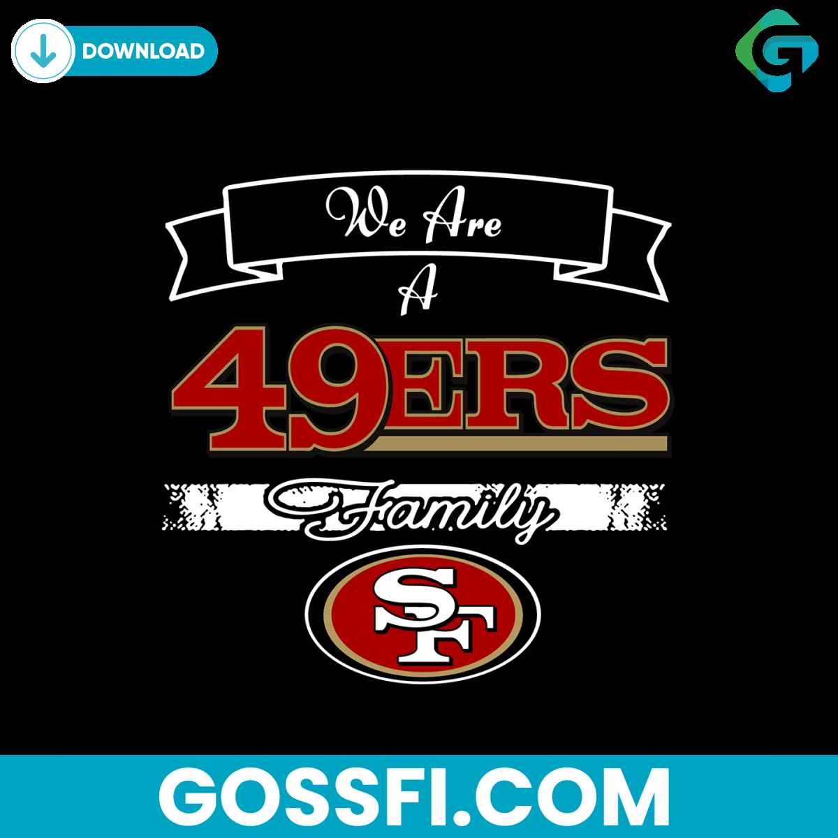 we-are-a-49ers-family-svg-digital-download