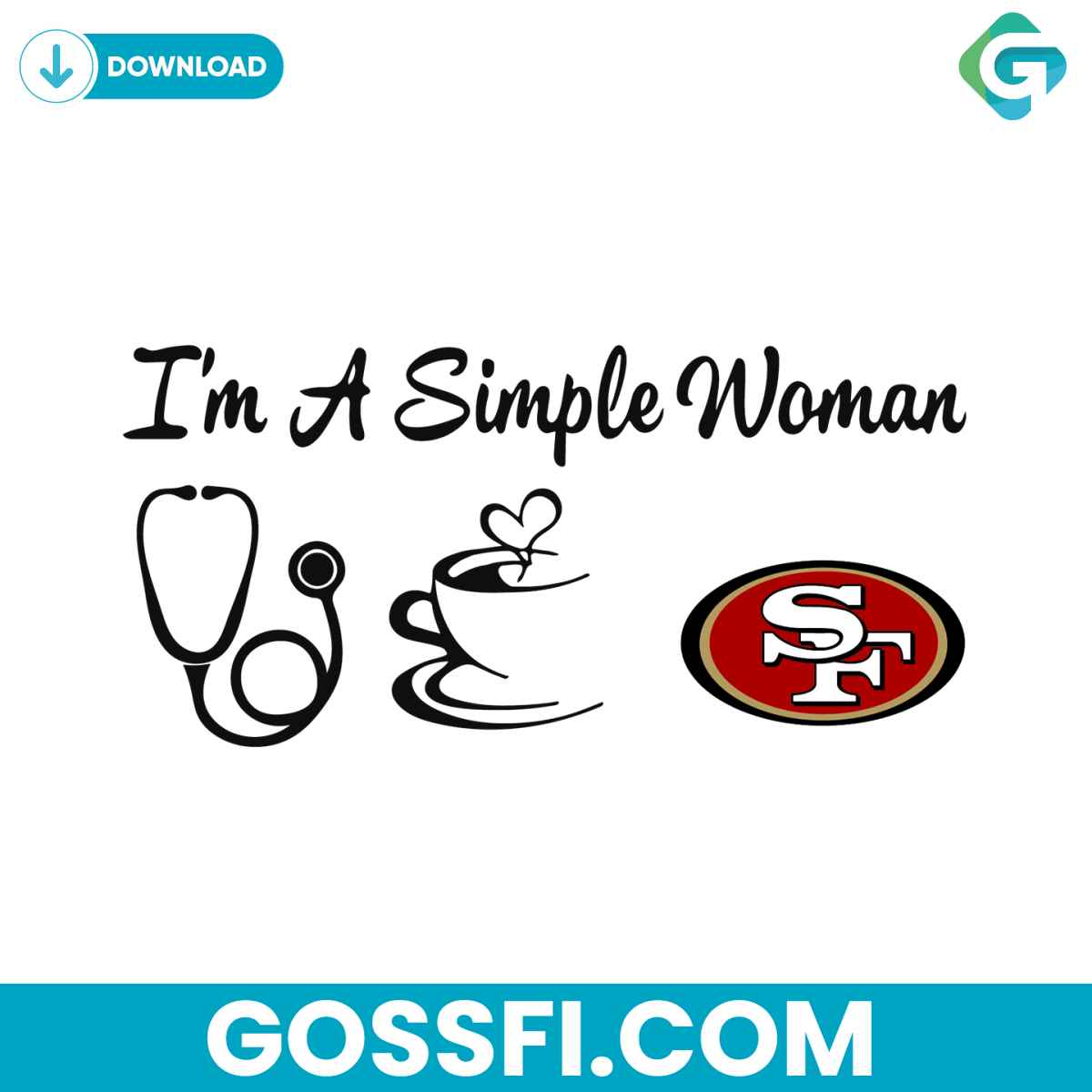 i-am-a-simple-woman-49ers-svg-digital-download