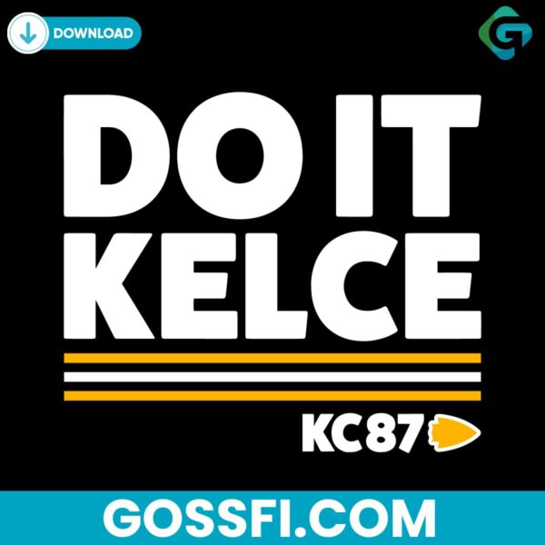 do-it-kelce-travis-87-chiefs-football-svg-digital-download