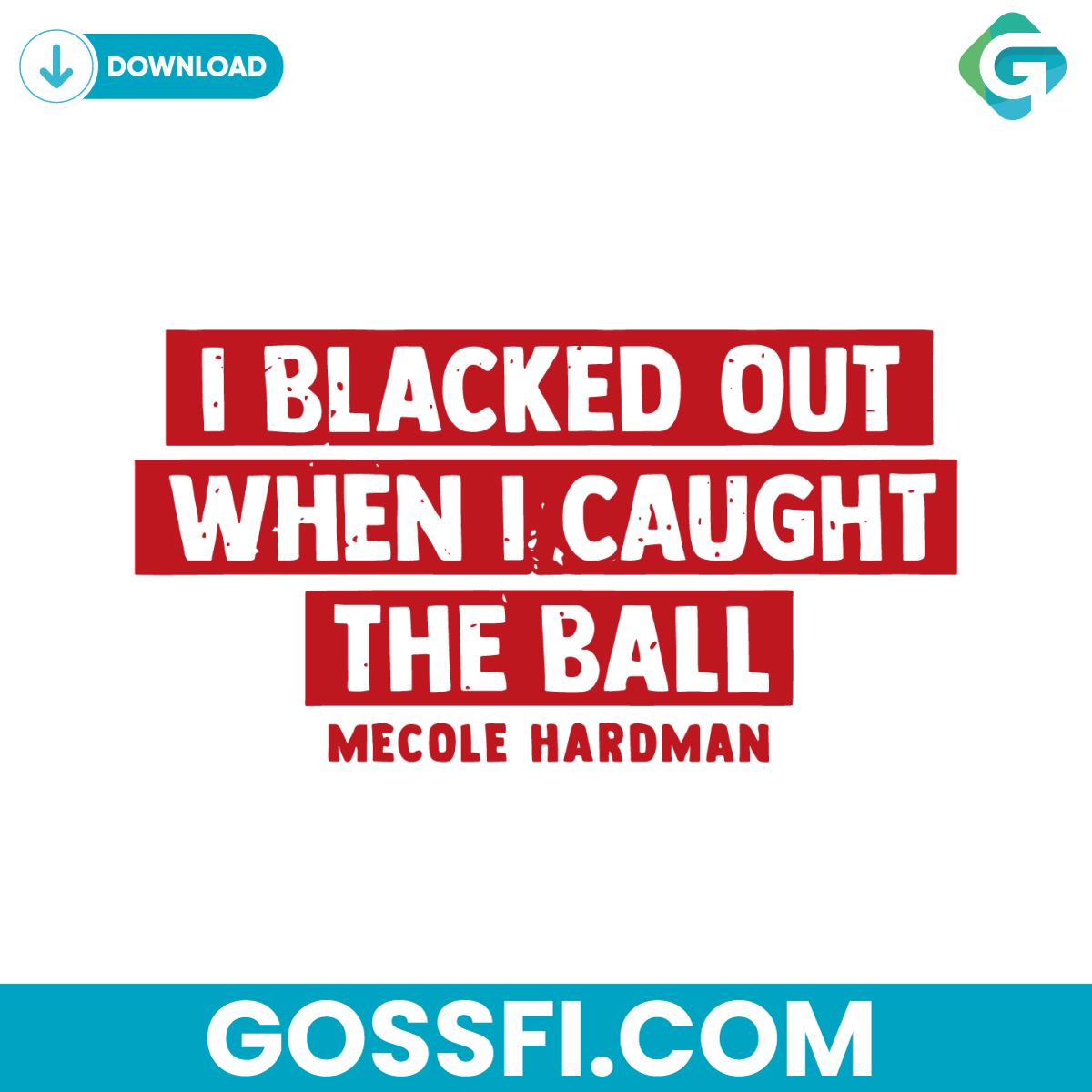mecole-hardman-i-blacked-out-when-i-caught-the-ball-svg