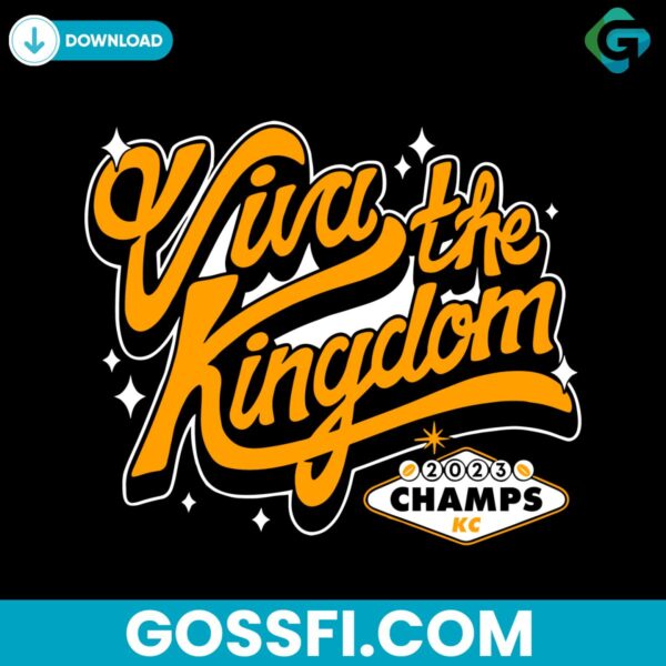 kansas-city-viva-the-kingdom-2023-champs-svg-digital-download