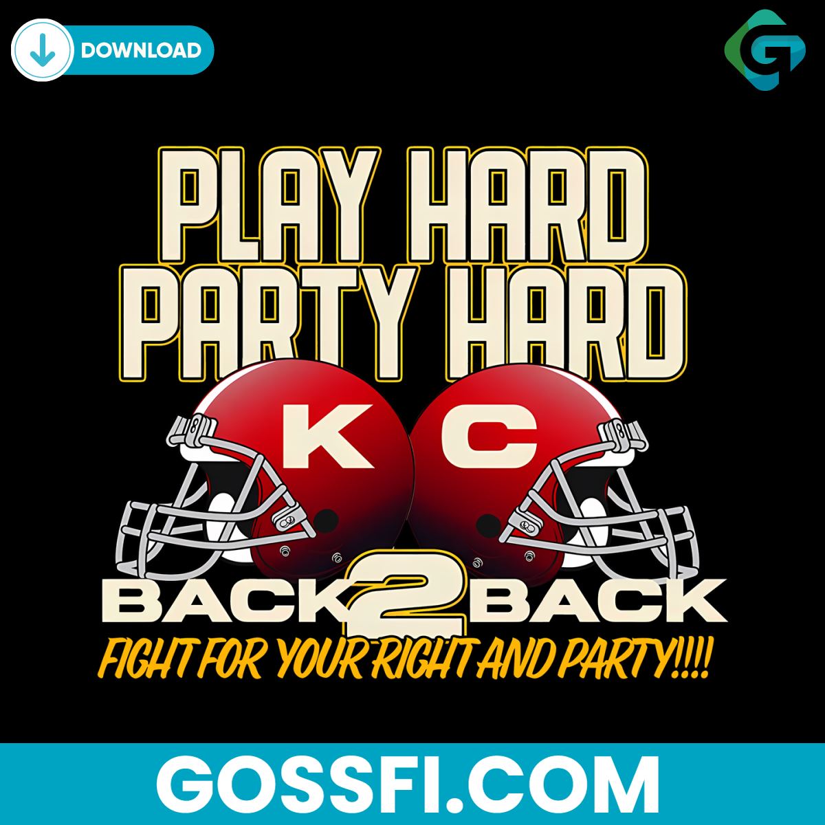 play-hard-party-hard-helmet-kansas-city-chiefs-back-to-back-png